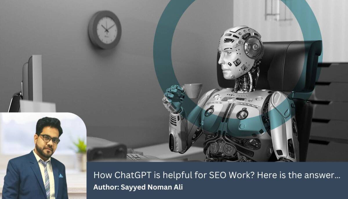 How ChatGPT is helpful for SEO Work? Here is the answer…